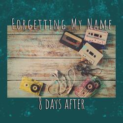 Forgetting My Name