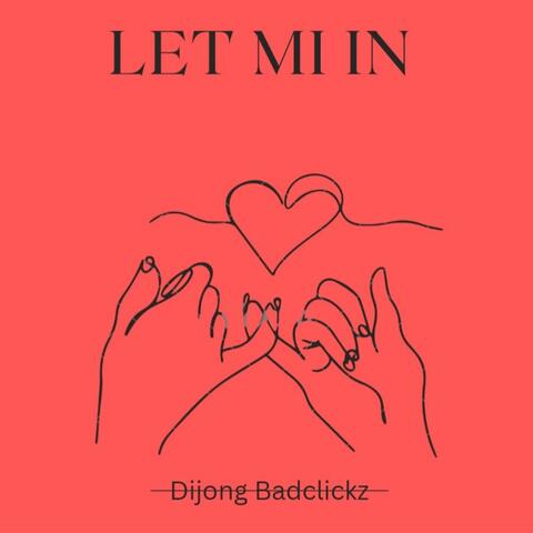 LET MI IN
