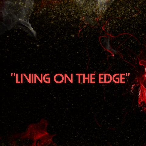 Living On The Edge