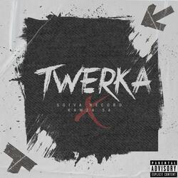 TWERKA (feat. KaMza SA)