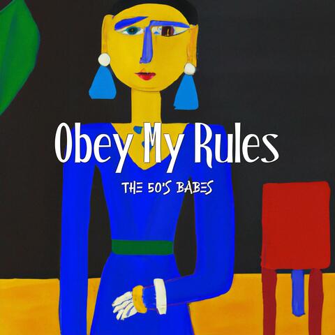 Obey My Rules