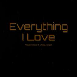 Everything I Love (feat. Chase Morgan)