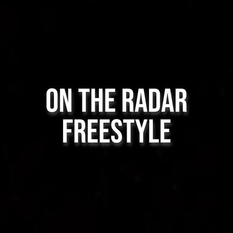 On The Radar Freestyle