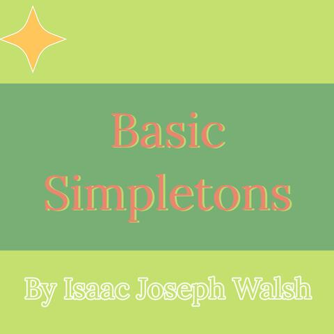 Basic Simpletons