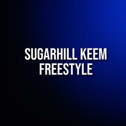 Sugarhill Keem Freestyle