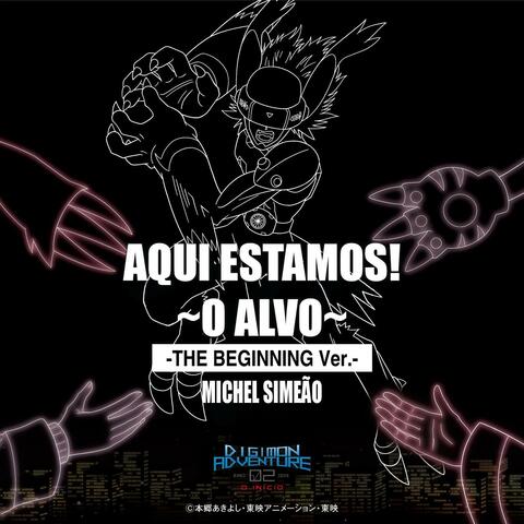 DIGIMON ADVENTURE 02: O Início | O ALVO
