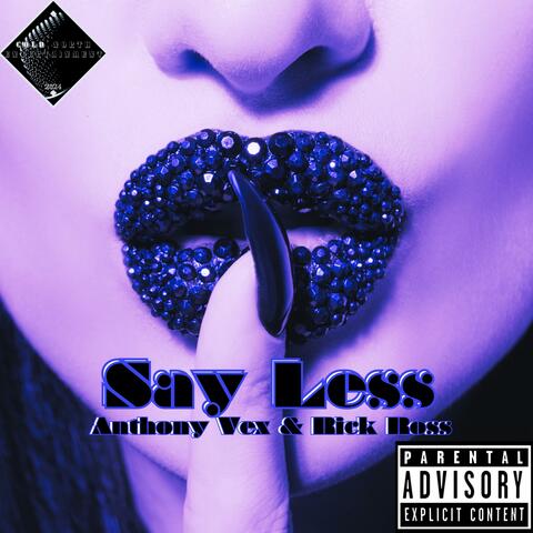 Say Less (feat. Rick Ross)