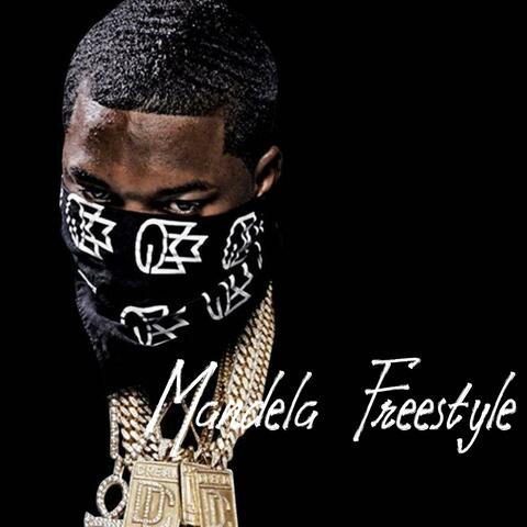 Mandela Freestyle (feat. Meek Milly)
