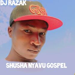 Shusha Nyavu Gospel