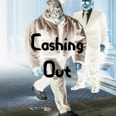Cashin Out