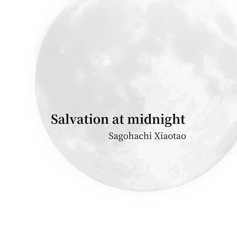 Salvation at midnight
