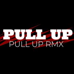 Pull Up Remix (feat. Chrzy)