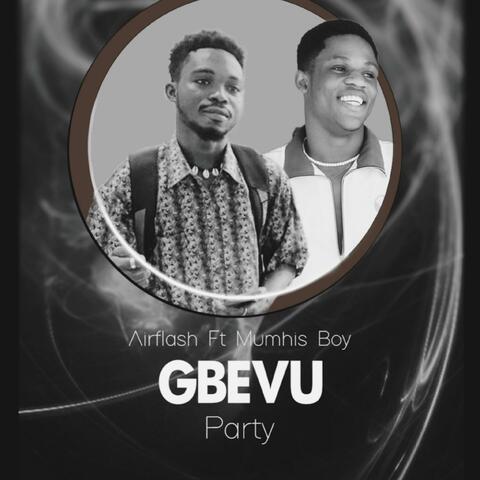 Gbevu Party (feat. Mumhis Boy)