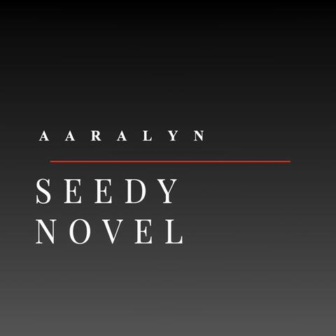 Seedy Novel