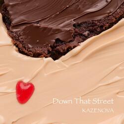 Down That Street