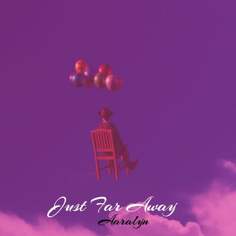 Just Far Away
