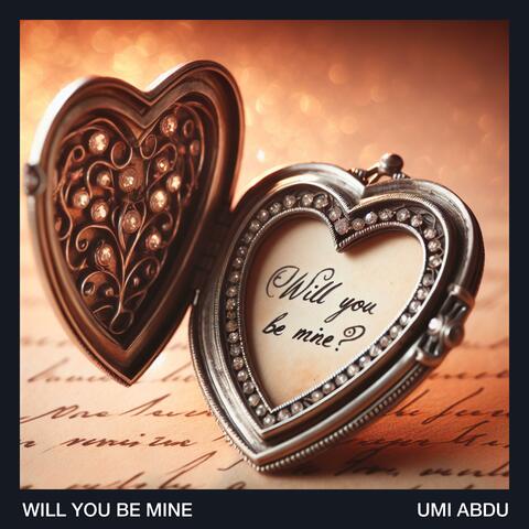 Will You Be Mine