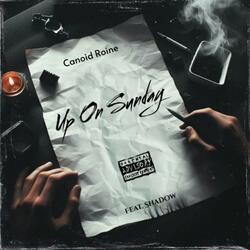 Up On Sunday (feat. Shadow)