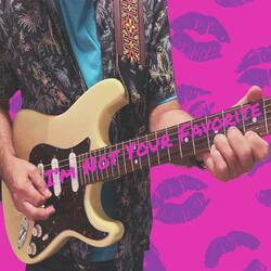 I'm Not Your Favorite (feat. Teddy Z)