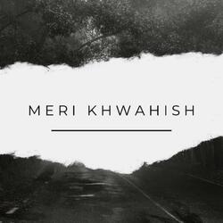 Meri Khwahish