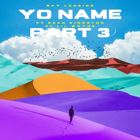 Yo name part 3 (feat. Lil Wayne & Sean Kingston)