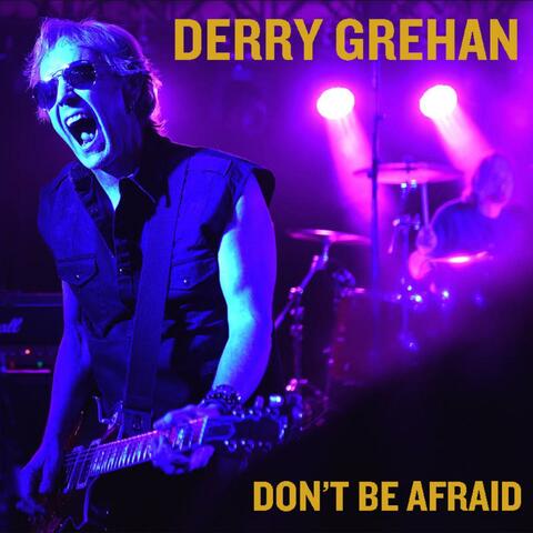 Don't Be Afraid