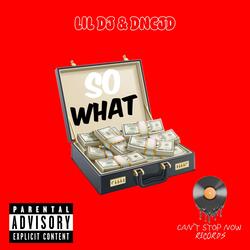 So What (feat. DncJD)