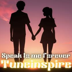 Speak to me forever