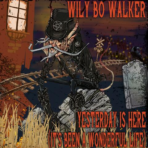 Yesterday is Here (It's Been a Wonderful Life)