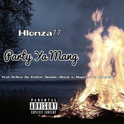 Party Ya Mang (feat. Nellow De Guiter,Snokie,Black s,Mapresh & Material)