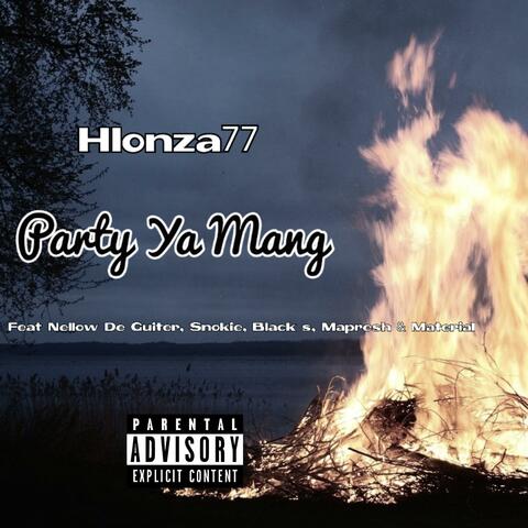 Party Ya Mang (feat. Nellow De Guiter,Snokie,Black s,Mapresh & Material)