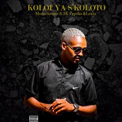 Koloi ya S'koloto (feat. Lezza & Sk Psycho)