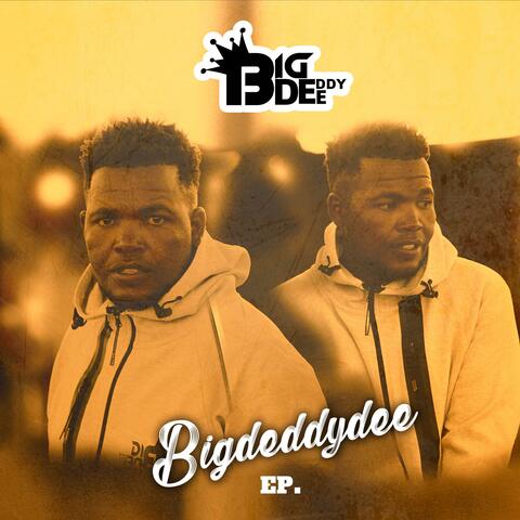 Bigdeddydee EP