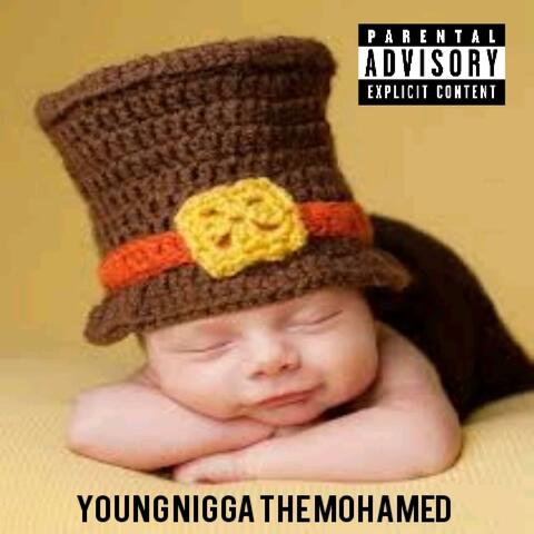 Young Nigga The Mohamed