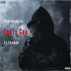Empty Cup (feat. Drukie)