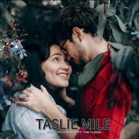 Taslie Mile (feat. The Fusion)