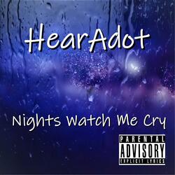 Nights Watch Me Cry (feat. Thomas A. Kozak)