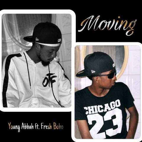 Moving (feat. Fresh bobo)