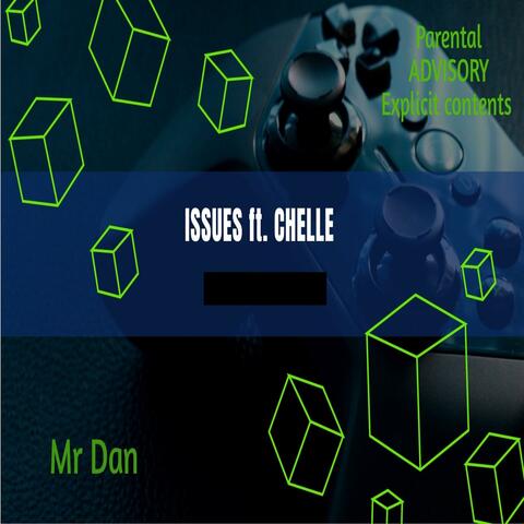 Issues (feat. (feat. Chelle))
