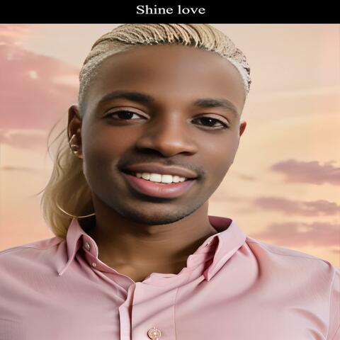 Shine love