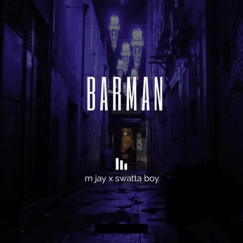 Barman (feat. Swatta Boy)