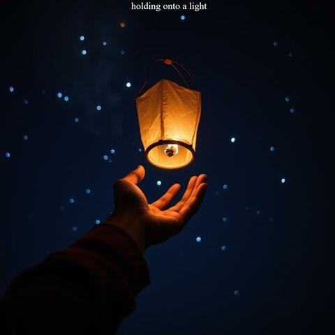 holding onto a light