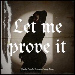 Let me prove it (feat. Snoop Dogg)