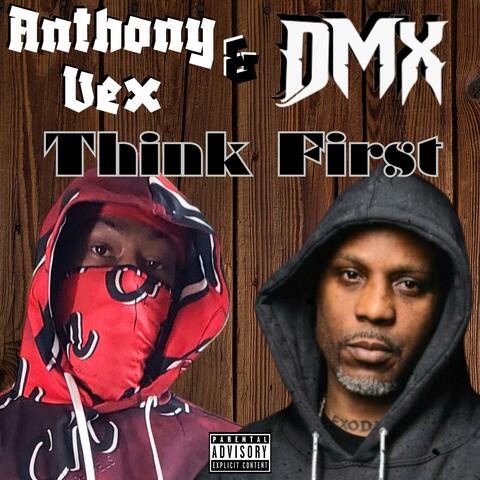 Think First (feat. DMX)