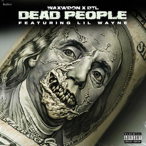 Dead People (feat. DTL & Lil Wayne)
