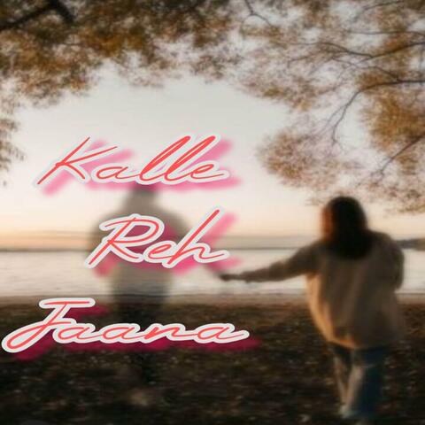 Kalle Reh Jaana