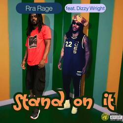 Stand on it (feat. Dizzy Wright)