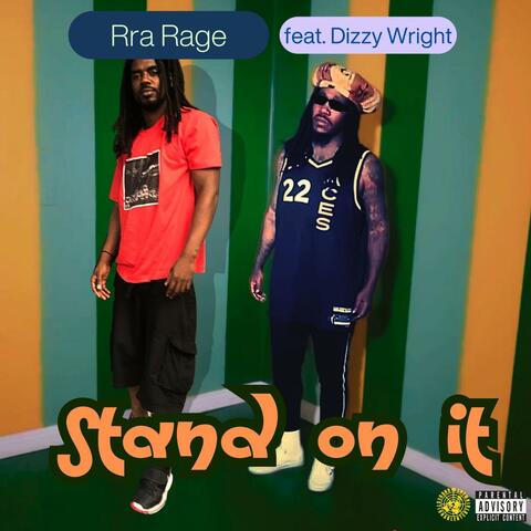 Stand on it (feat. Dizzy Wright)