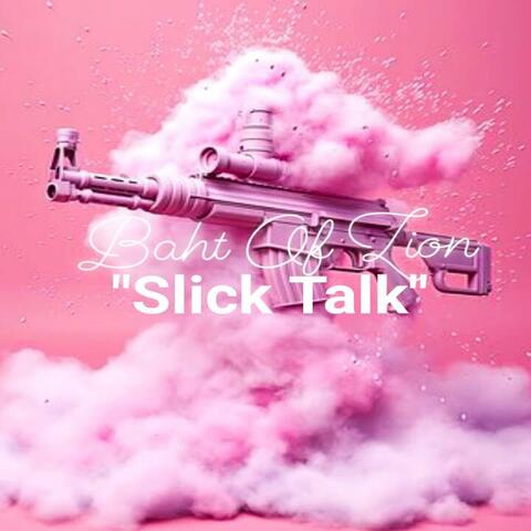 Slick Talk