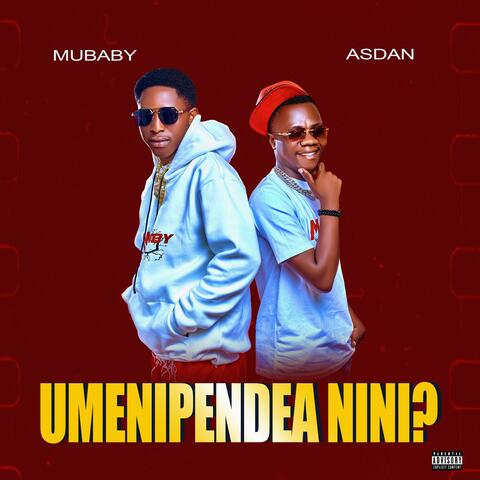 Umenipendea Nini (feat. Asdan)